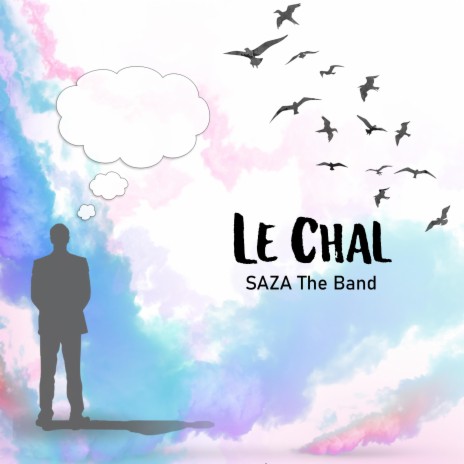 Le Chal | Boomplay Music