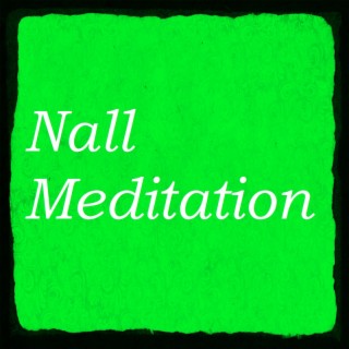 Nall Meditation