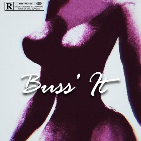 Buss' It | Boomplay Music