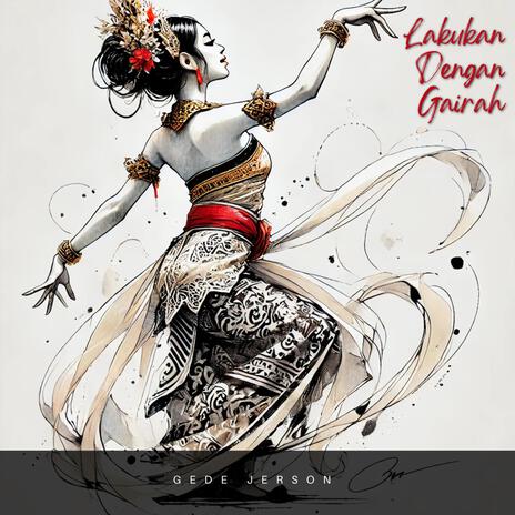 Lakukan Dengan Gairah | Boomplay Music