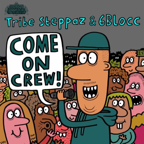 Come On Crew! ft. 6Blocc