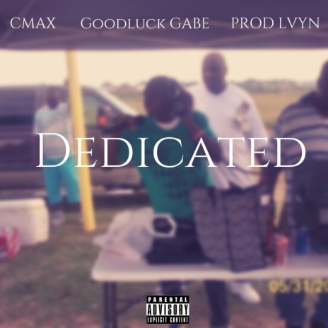 Dedicated ft. PROD. LVYN & Goodluck Gabe | Boomplay Music