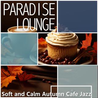 Soft and Calm Autumn Cafe Jazz