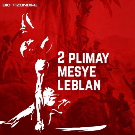 2 plimay mesye leblan ft. Herby Francois | Boomplay Music