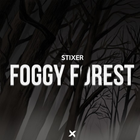 Foggy Forest (Original Mix) | Boomplay Music