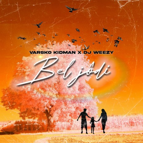 BEL JODI ft. VARSKO KIDMAN | Boomplay Music