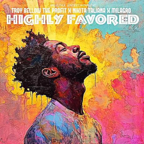 Highly Favored ft. Nikita Taliana & Milagro | Boomplay Music