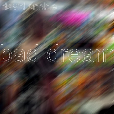 Bad Dream