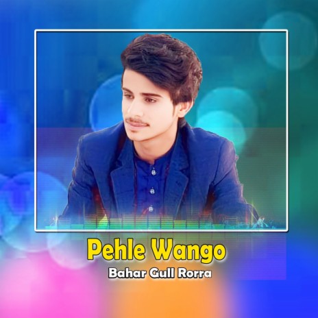 Pehle Wango | Boomplay Music