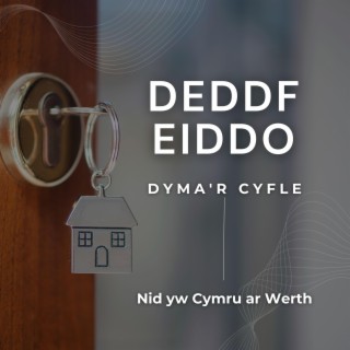 Deddf Eiddo – Dyma’r Cyfle