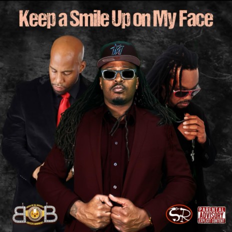 Keep A Smile Up On My Face ft. B.O.B Gang & Yun Kuntry | Boomplay Music