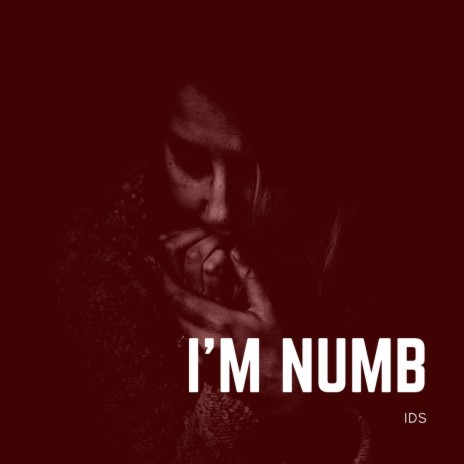 I'm Numb | Boomplay Music