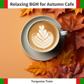 Relaxing Bgm for Autumn Cafe