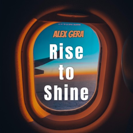 Rise to Shine | Boomplay Music