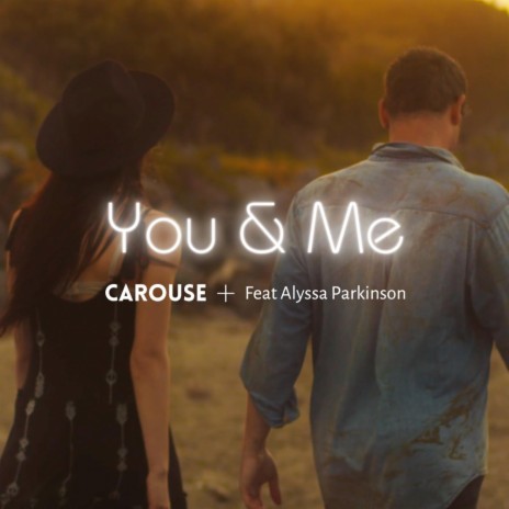 You & Me ft. Alyssa Parkinson | Boomplay Music