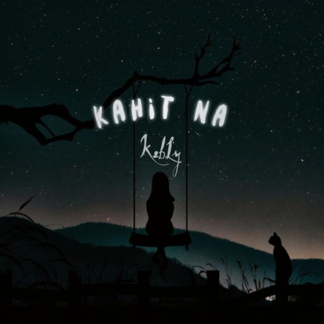 Kahit Na | Boomplay Music