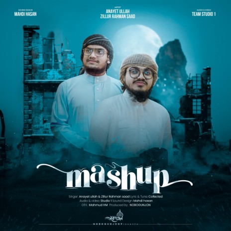 Arabic Nasheed Mashup ft. Zillur Rahman | Boomplay Music