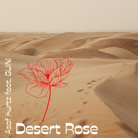 Desert rose ft. Guini | Boomplay Music