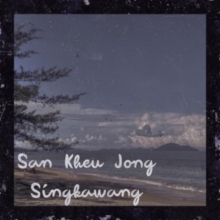 Singkawang / San Kheu Jong