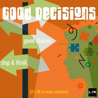 Good Decisions lyrics | Boomplay Music