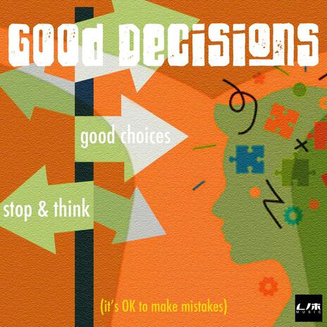 Good Decisions | Boomplay Music