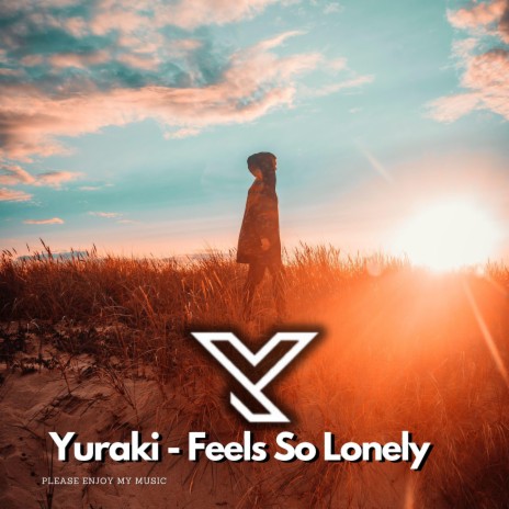 Feels So Lonely | Boomplay Music