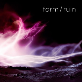 form / ruin