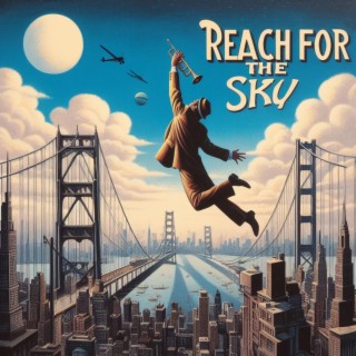 Reach For The Sky lyrics | Boomplay Music