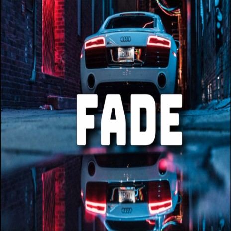 Fade | Boomplay Music