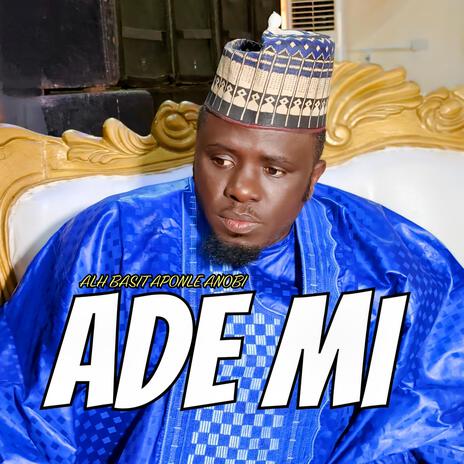 ADE MI | Boomplay Music