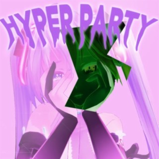 HYPERPARTY