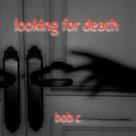 Looking for Death