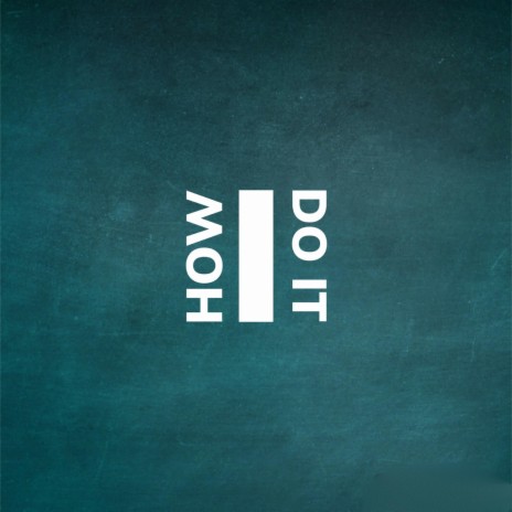 How I Do It | Boomplay Music