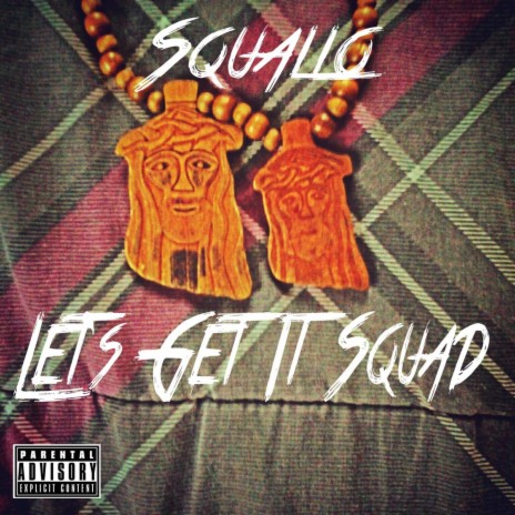 Let's Get It Squad (Original) | Boomplay Music