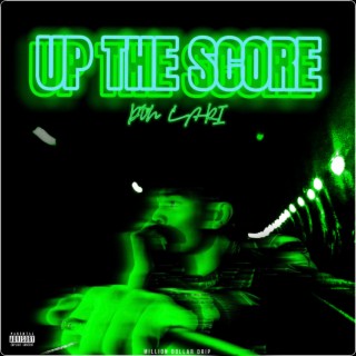Up the score lyrics | Boomplay Music