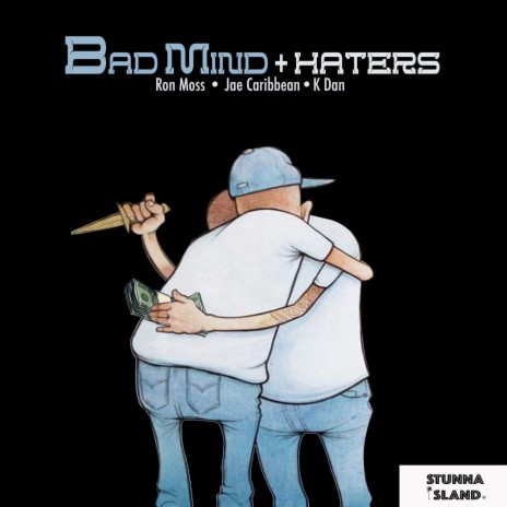 BADMIND & HATERS ft. Ron moss & K Dan | Boomplay Music