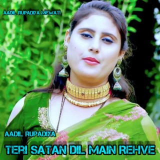 Teri Satan Dil Main Rehve