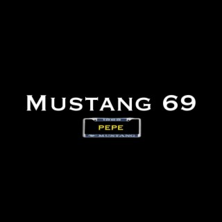 MUSTANG 69