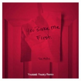 You Broke Me First (Remastered) (Remix)