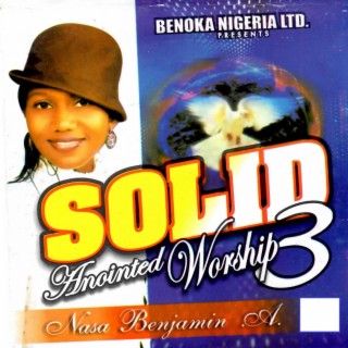 Solid Anointed Worship, Vol. 3