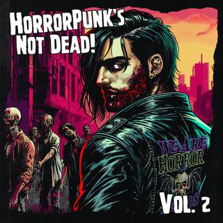 Horrorpunk's Not Dead!, Vol. 2