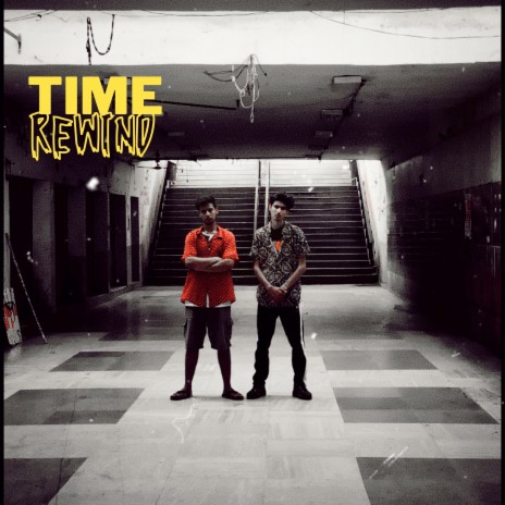 Time Rewind ft. Ashubh | Boomplay Music