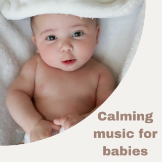 Calming Music for Babies