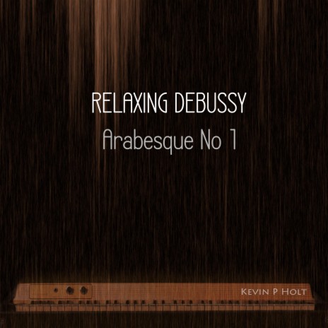Relaxing Debussy (Arabesque No 1) | Boomplay Music