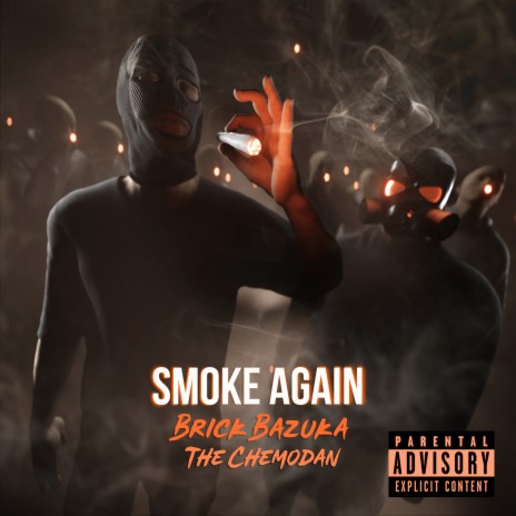 Smoke Again ft. The Chemodan | Boomplay Music