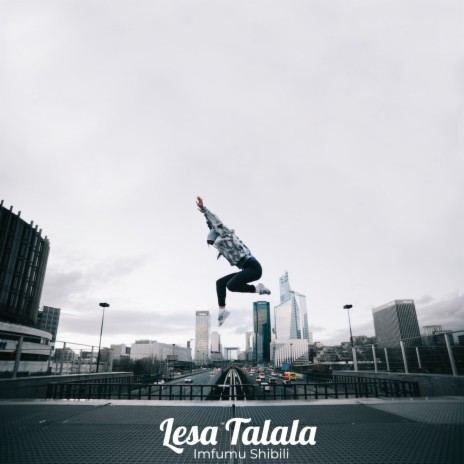 Lesa Talala ft. Ktk Dof Gee & Chucx | Boomplay Music