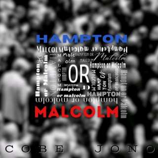 Hampton or Malcolm lyrics | Boomplay Music