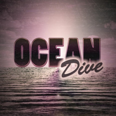 Ocean Dive | Boomplay Music