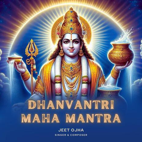 Dhanvantri Maha Mantra