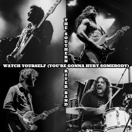 Watch Yourself (You're Gonna Hurt Somebody) | Boomplay Music